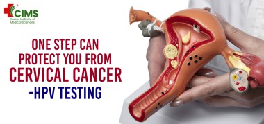 One step can protect you from Cervical Cancer- HPV testing