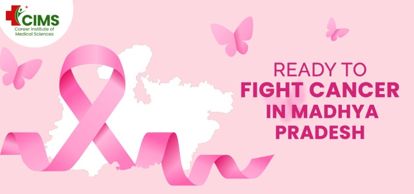Ready to fight cancer in Madhya Pradesh